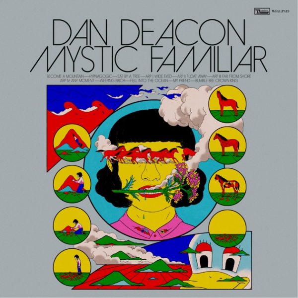 Dan Deacon Mystic Familiar