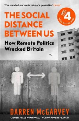 Darren McGarvey - The Social Distance Between Us