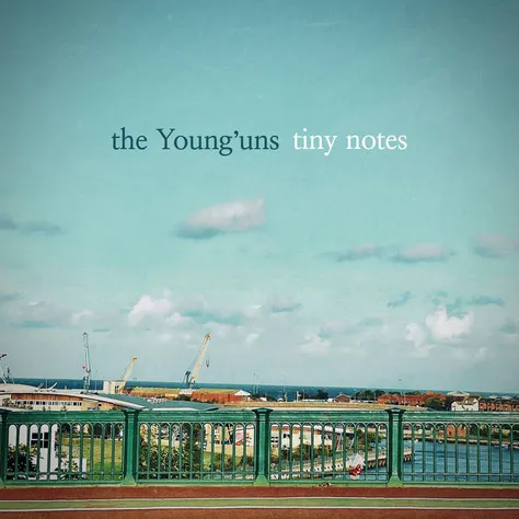 The Young Uns - Tiny Notes
